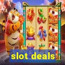 slot deals