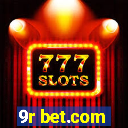 9r bet.com