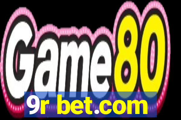 9r bet.com