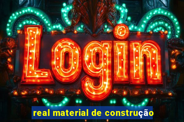 real material de construção