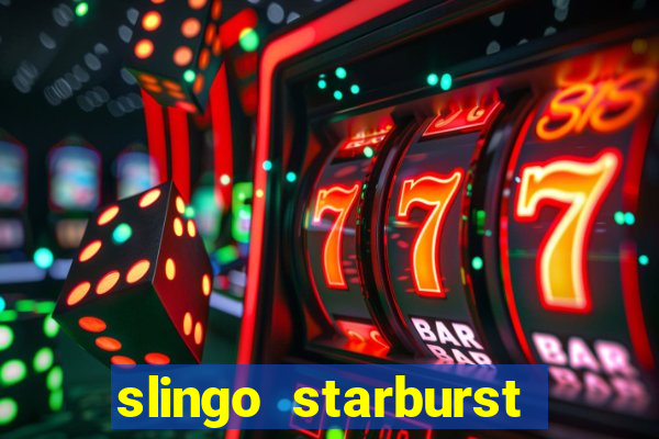 slingo starburst slot game