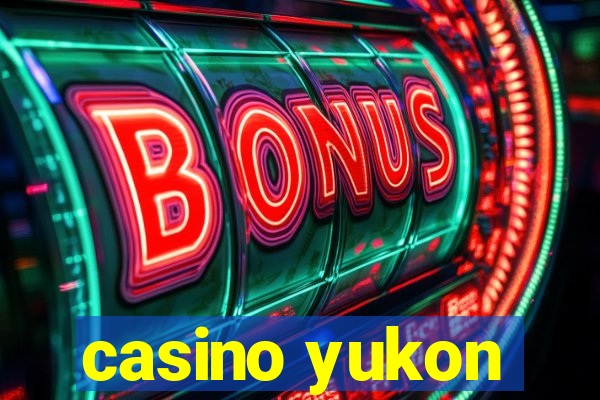 casino yukon