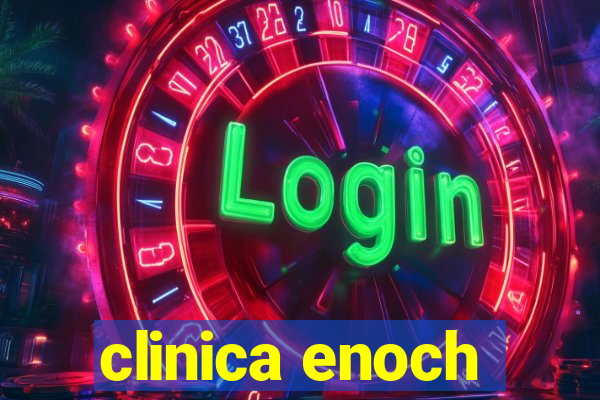 clinica enoch