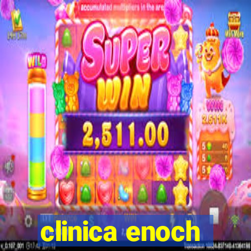 clinica enoch