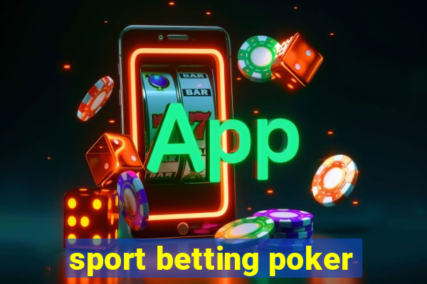 sport betting poker