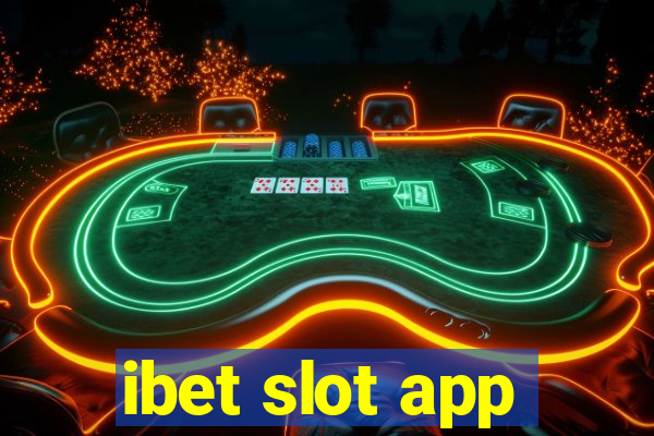 ibet slot app