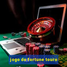 jogo do fortune touro