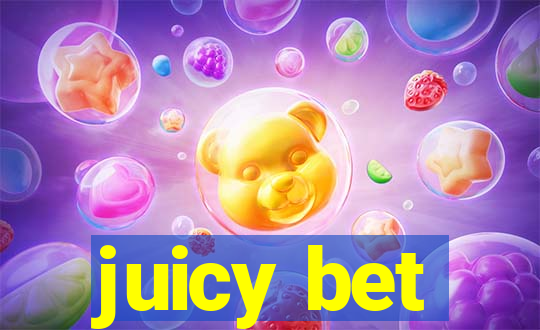 juicy bet