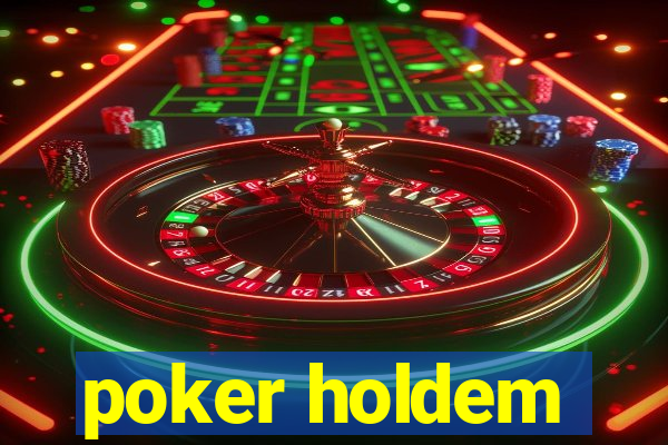 poker holdem