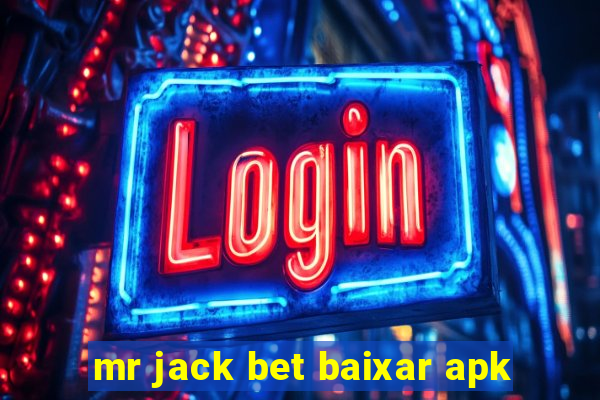 mr jack bet baixar apk