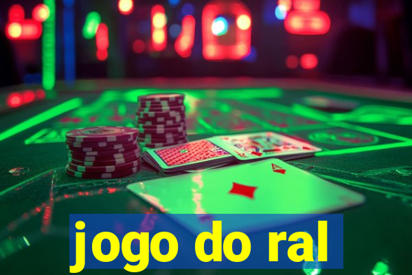 jogo do ral