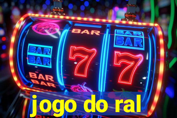 jogo do ral