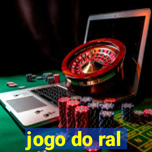 jogo do ral