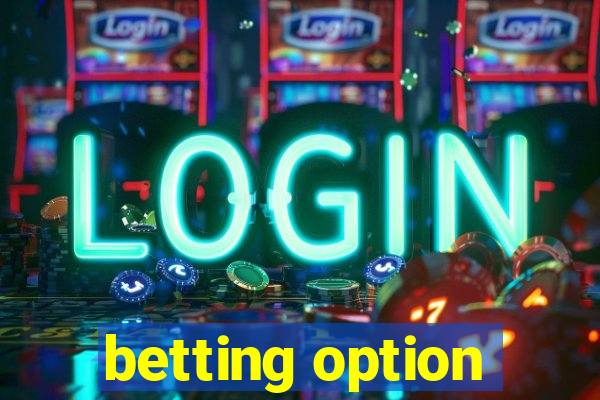 betting option