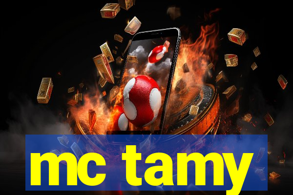 mc tamy