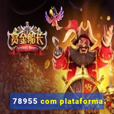 78955 com plataforma