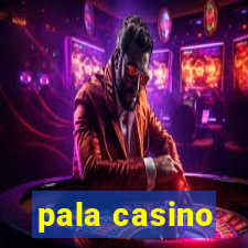 pala casino