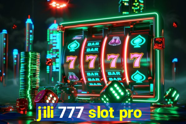 jili 777 slot pro