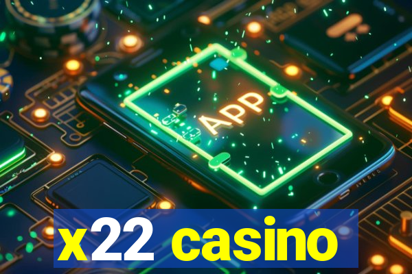 x22 casino