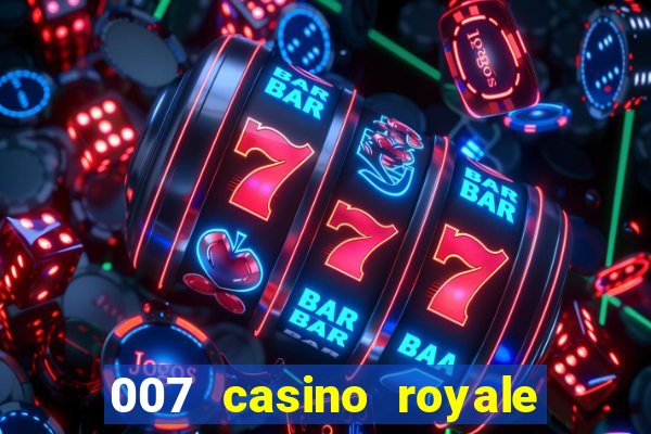 007 casino royale 2006 legenda