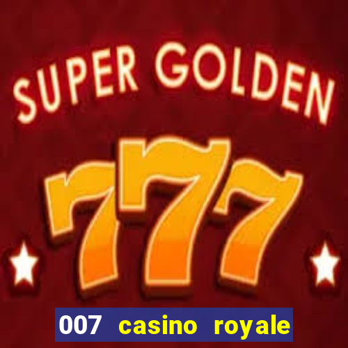 007 casino royale 2006 legenda