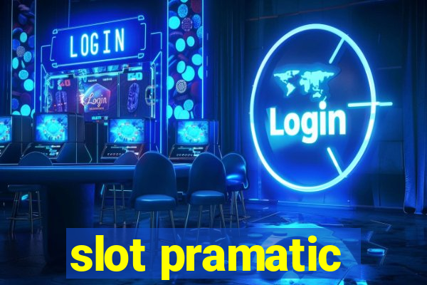 slot pramatic