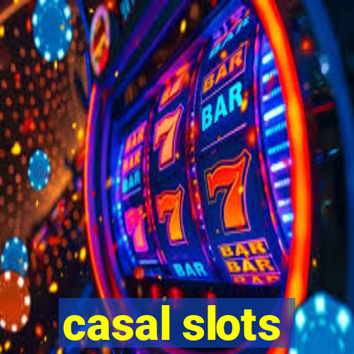 casal slots