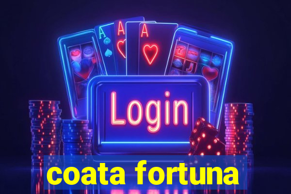 coata fortuna