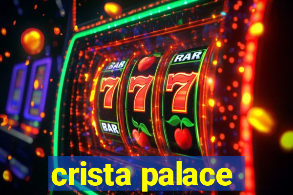 crista palace