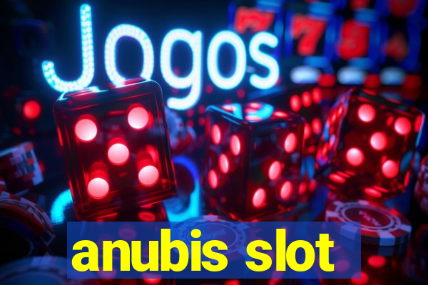 anubis slot