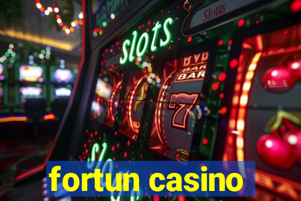 fortun casino