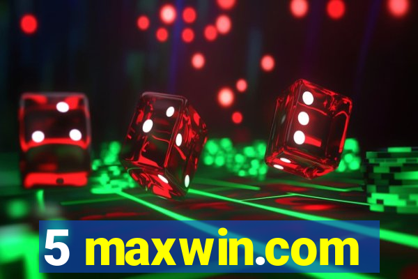 5 maxwin.com