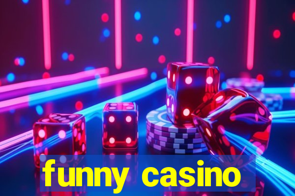 funny casino