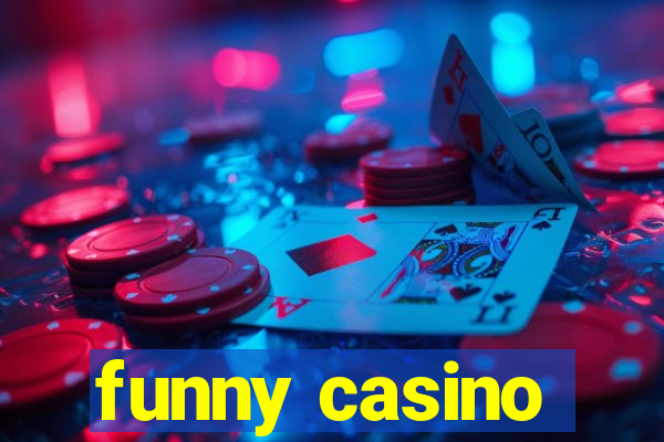 funny casino