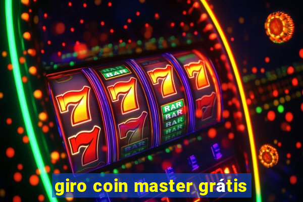 giro coin master grátis