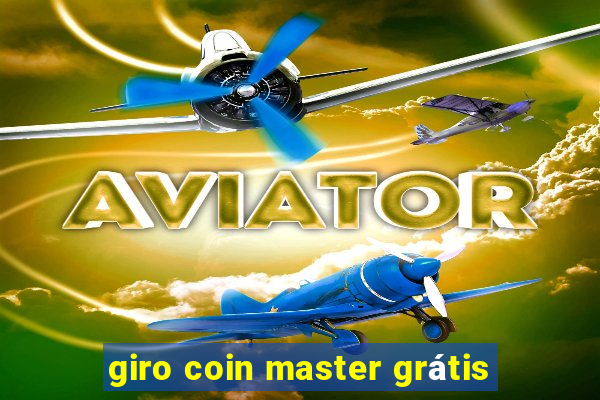 giro coin master grátis