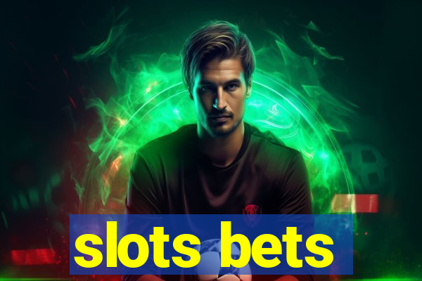 slots bets