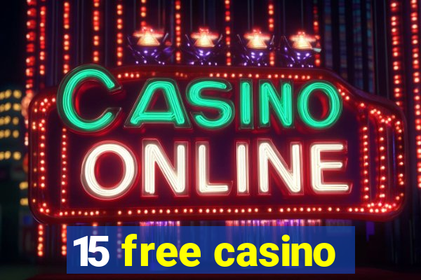 15 free casino