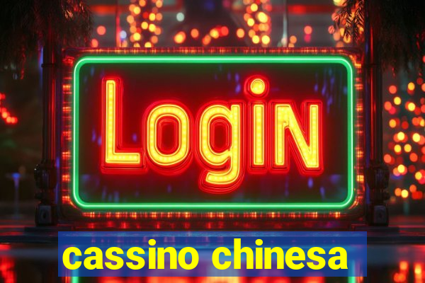 cassino chinesa