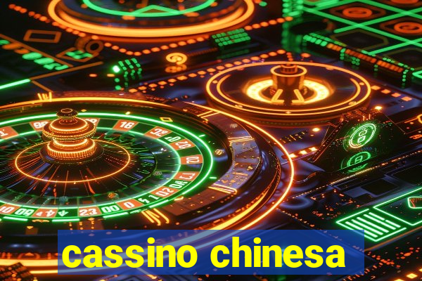 cassino chinesa