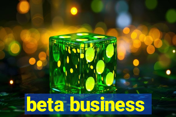 beta business