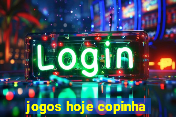 jogos hoje copinha