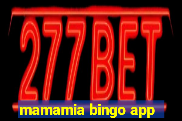 mamamia bingo app