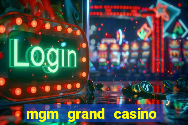 mgm grand casino in las vegas