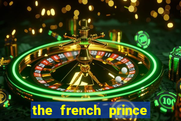 the french prince of bel air