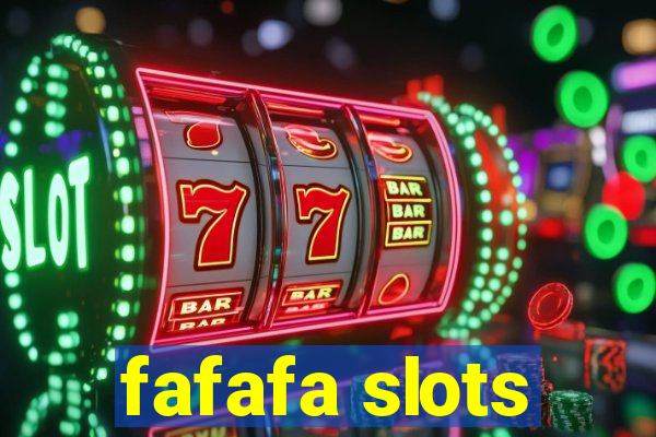 fafafa slots