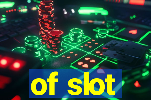 of slot