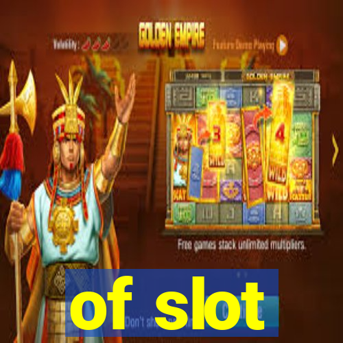 of slot