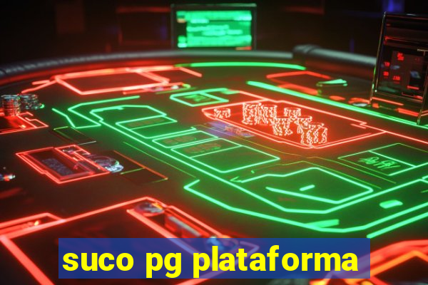 suco pg plataforma