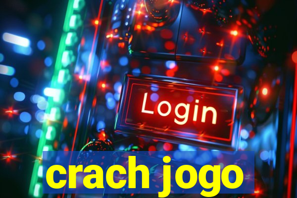 crach jogo